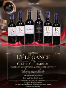 Sự kiện nếm thử Rượu Vang Pháp L'ÉLÉGANCE PAR CHÂTEAU ROMBEAU