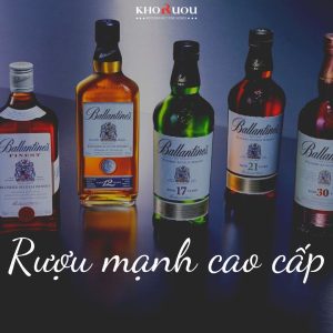 Rượu mạnh cao cấp